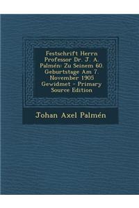 Festschrift Herrn Professor Dr. J. A. Palmén
