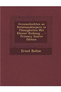 Grenzschichten an Rotationskorpern in Flussigkeiten Mit Kleiner Reibung ...