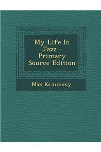 My Life in Jazz