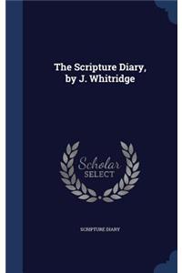 Scripture Diary, by J. Whitridge