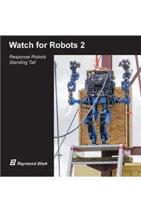 Watch for Robots 2