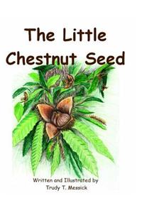 The Little Chestnut Seed