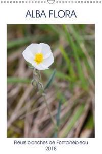 Alba flora - Fleurs blanches de Fontainebleau 2018