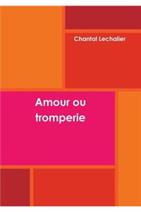 Amour Ou Tromperie