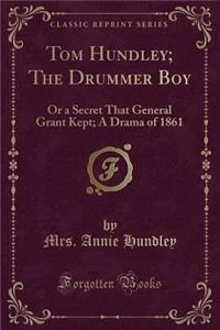 Tom Hundley; The Drummer Boy