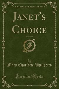 Janet's Choice, Vol. 2 of 3 (Classic Reprint)