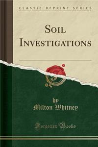 Soil Investigations (Classic Reprint)
