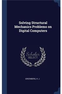 Solving Structural Mechanics Problems on Digital Computers