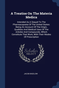 Treatise On The Materia Medica