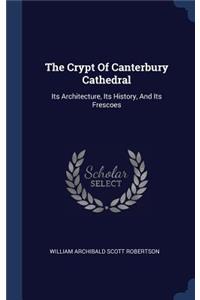 The Crypt Of Canterbury Cathedral