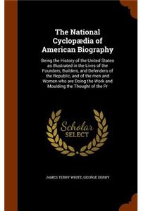 The National Cyclopædia of American Biography