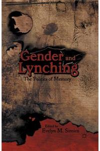 Gender and Lynching: The Politics of Memory