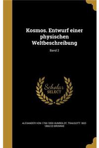 Kosmos. Entwurf einer physischen Weltbeschreibung; Band 2