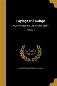 Sayings and Doings