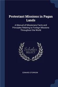Protestant Missions in Pagan Lands