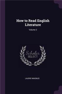 How to Read English Literature; Volume 2