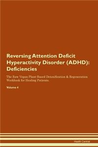 Reversing Attention Deficit Hyperactivity Disorder (ADHD)
