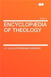 Encyclopaedia of Theology Volume 1
