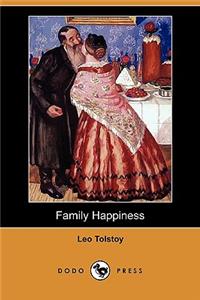 Family Happiness (Dodo Press)