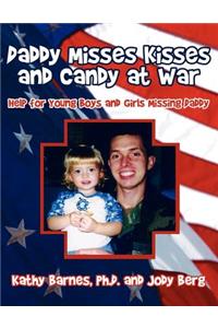 Daddy Misses Kisses and Candy at War