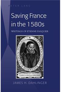 Saving France in the 1580s