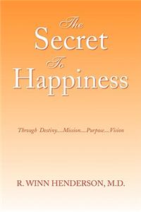 The Secret to Happiness