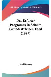 Das Erfurter Programm In Seinem Grundsatzlichen Theil (1899)