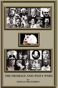 The Fromage And Pasta Wars