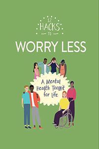 12 Hacks to Worry Less