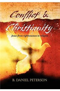 Conflict and Christianity: Jesus: from Righteousness to Religion