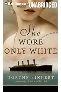 She Wore Only White