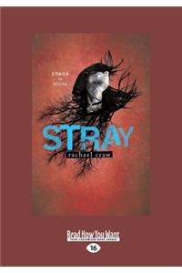 Stray (Large Print 16pt)