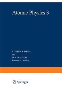 Atomic Physics 3