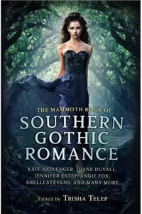 The Mammoth Book Of Southern Gothic Romance