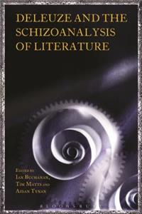 Deleuze and the Schizoanalysis of Literature