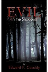 Evil in the Shadows