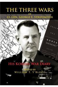 Three Wars of Lt. Gen. George E. Stratemeyer