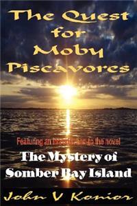 The Quest for Moby Piscavores