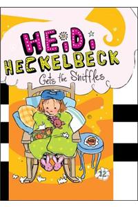 Heidi Heckelbeck Gets the Sniffles