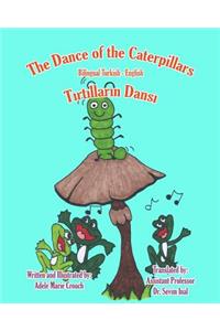 The Dance of the Caterpillars Bilingual Turkish English