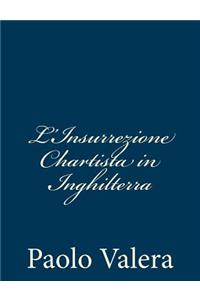 L'Insurrezione Chartista in Inghilterra