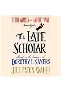 The Late Scholar