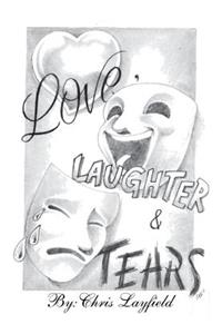 Love, Laughter and Tears