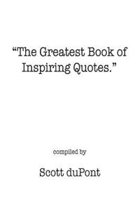 Greatest Book of Inspiring Quotes.