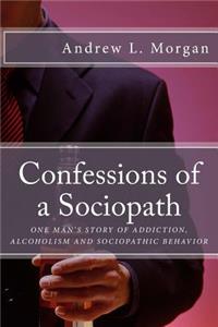 Confessions of a Sociopath