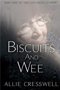 Biscuits and Wee