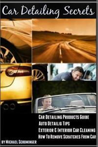 How to Remove Scratches from Car: Car Detailing Products Guide - Exterior & Interior Car Cleaning & Professional Car Detailing & Auto Detailing Tips (