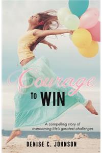 Courage to Win