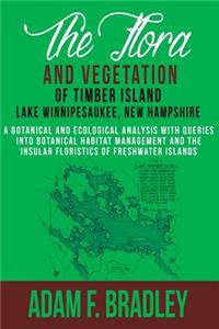 Flora and Vegetation of Timber Island, Lake Winnipesaukee New Hampshire