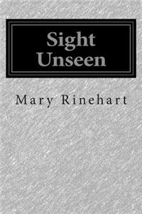 Sight Unseen